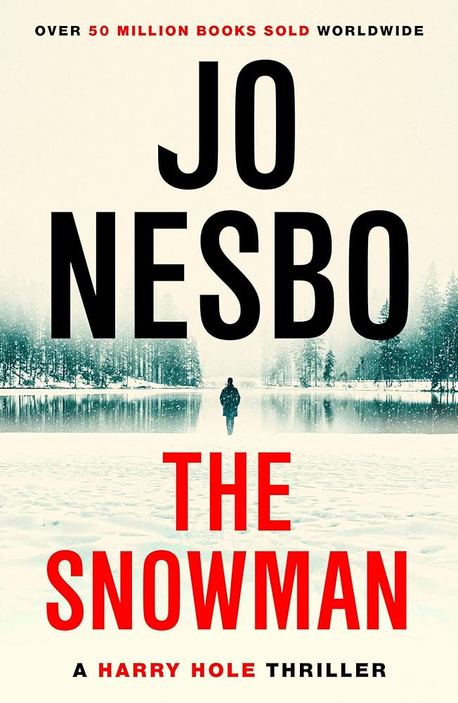 Book Review: The Snowman (Harry Hole #7) by Jo Nesbø – Read, Watch & Drink  Coffee